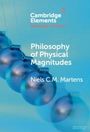 Niels C M Martens: Philosophy of Physical Magnitudes, Buch