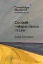 Julie Dickson: Content-Independence in Law, Buch