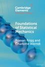 Roman Frigg: Foundations of Statistical Mechanics, Buch