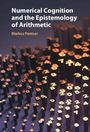 Markus Pantsar: Numerical Cognition and the Epistemology of Arithmetic, Buch