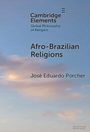 José Eduardo Porcher: Afro-Brazilian Religions, Buch