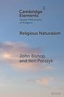 John Bishop: Religious Naturalism, Buch