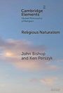 John Bishop: Religious Naturalism, Buch