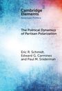 Edward G. Carmines: The Political Dynamics of Partisan Polarization, Buch