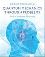 Rocco Schiavilla: Quantum Mechanics through Problems, Buch