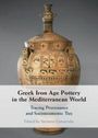 : Greek Iron Age Pottery in the Mediterranean World, Buch