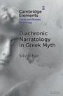 Silvio Bar: Diachronic Narratology in Greek Myth, Buch