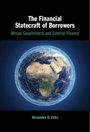 Alexandra O Zeitz: The Financial Statecraft of Borrowers, Buch