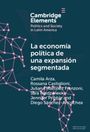 Camila Arza: La economia politica de una expansion segmentada, Buch
