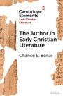 Chance E. Bonar: The Author in Early Christian Literature, Buch