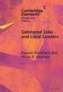 Rachel Bernhard: Gendered Jobs and Local Leaders, Buch