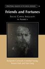 Oben: "STRUCTURAL ANALYSIS IN THE SOCIAL SCIENCES 54". Titel: "Friends and Fortunes: Social Capital Inequality in America". Autoren unten.