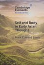 Mark Edward Lewis: Self and Body in Early East Asian Thought, Buch