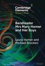 Laura Hamer: Bandleader Mrs Mary Hamer and Her Boys, Buch