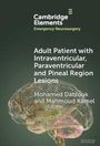 Mohamed Dablouk: Adult Patient with Intraventricular, Paraventricular and Pineal Region Lesions, Buch