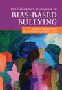 Oben steht: "THE CAMBRIDGE HANDBOOK OF BIAS-BASED BULLYING". Darunter ein Gemälde von bunten, einander zugewandten Silhouetten.