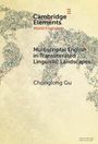 Chonglong Gu: Multiscriptal English in Transliterated Linguistic Landscapes, Buch