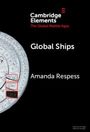 Amanda Respess: Global Ships, Buch