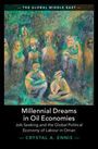 Crystal A. Ennis: Millennial Dreams in Oil Economies, Buch