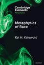 Kal H. Kalewold: Metaphysics of Race, Buch