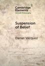 Daniel Vazquez: Suspension of Belief, Buch