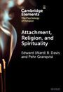Edward B. Davis ): Attachment, Religion, and Spirituality, Buch
