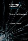Elspeth Latimer: Writing the Detectives, Buch
