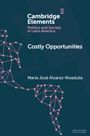 María José Álvarez-Rivadulla: Costly Opportunities, Buch