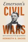 Kenneth S Sacks: Emerson's Civil Wars, Buch