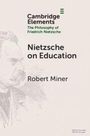 Robert Miner: Nietzsche on Education, Buch