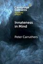 Titel: "Innateness in Mind" von Peter Carruthers. Hintergrund: Blaue, wolkenartige Strukturen. Oben links: "Cambridge Elements".