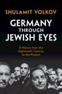 Shulamit Volkov: Germany through Jewish Eyes, Buch