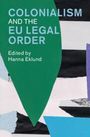 : Colonialism and the EU Legal Order, Buch
