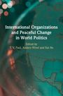 : International Organizations and Peaceful Change in World Politics, Buch