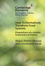 Abdul-Rahim Abdulai: How to Normatively Transform Food Systems, Buch
