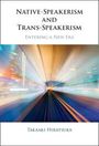 Takaaki Hiratsuka: Native-Speakerism and Trans-Speakerism, Buch