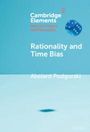 Abelard Podgorski: Rationality and Time Bias, Buch