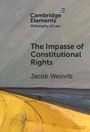 Jacob Weinrib: The Impasse of Constitutional Rights, Buch