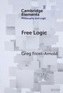 Greg Frost-Arnold: Free Logic, Buch