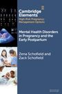 Zack Schofield: Mental Health Disorders in Pregnancy and the Early Postpartum, Buch