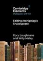 Rory Loughnane: Editing Archipelagic Shakespeare, Buch