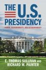 E Thomas Sullivan: The U.S. Presidency, Buch