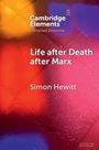 Simon Hewitt: Life after Death after Marx, Buch