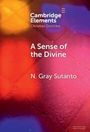 N. Gray Sutanto: A Sense of the Divine, Buch