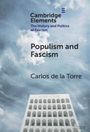 Carlos De La Torre: Populism and Fascism, Buch