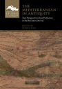 "The Mediterranean in Antiquity", neues Buch über prähistorische bis byzantinische Perspektiven, herausgegeben von Il paradigma.