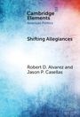 Jason P. Casellas: Shifting Allegiances, Buch