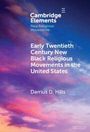 "Early Twentieth Century New Black Religious Movements in the United States" von Darrius D. Hills auf einem farbigen Himmel.