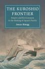 Jonas Ruegg: The Kuroshio Frontier: Volume 1, Buch