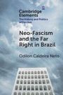 Odilon Caldeira Neto: Neo-Fascism and the Far Right in Brazil, Buch